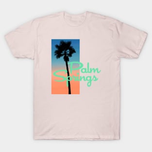 Palm Springs Life T-Shirt